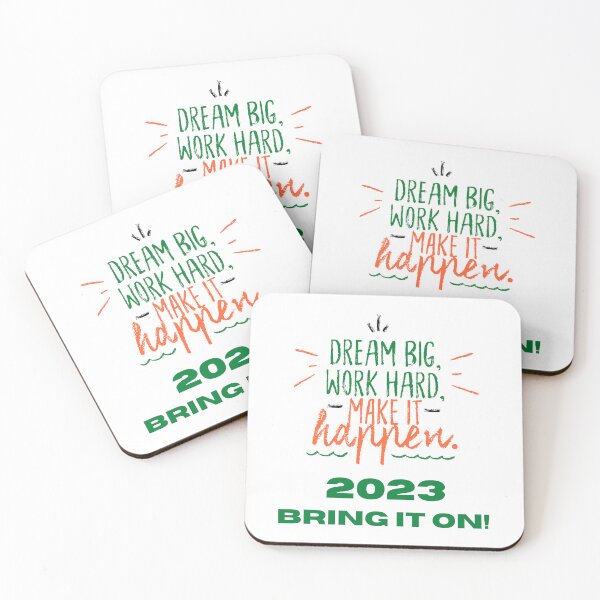 Item preview, Dream Big, Work Hard, Make it Happen! 2023, Bring it On! designed and sold by Lost-World-Shop.