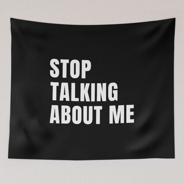 Item preview, Stop Talking About Me designed and sold by FunnyFactDesign.