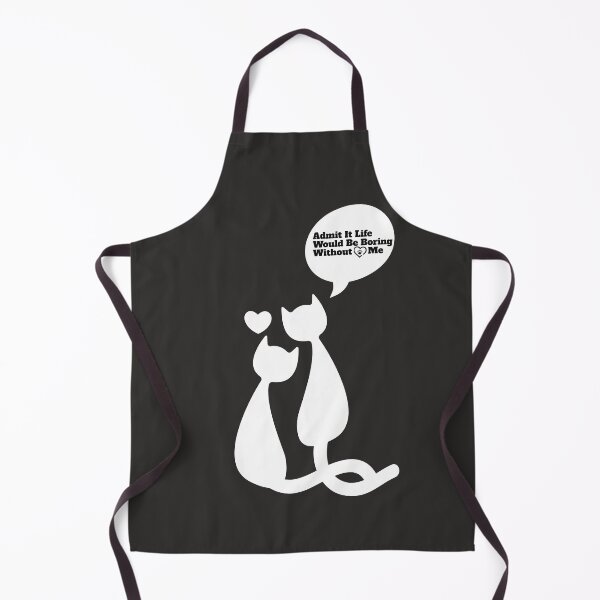 Item preview, Admit It Life Would Be Boring Without Me  designed and sold by senouz.