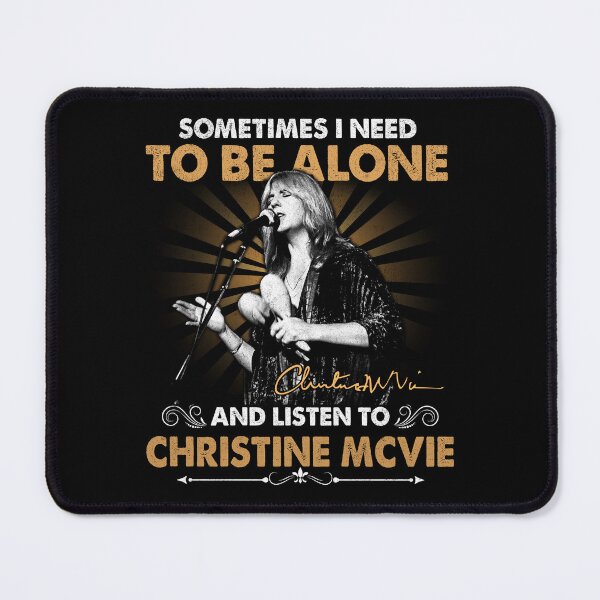 Item preview, Christine McVie Perfect Sometime I Need To Be Alone and Listen To Christine McVie R.I.P Signature Vintage Retro Rock Pop Music designed and sold by RonZimmerman.