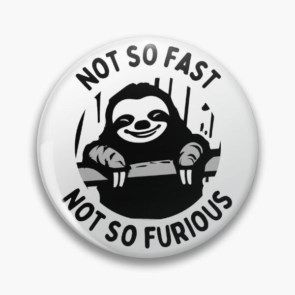 Item preview, Not So Fast and Not So Furious designed and sold by GoPublicTeam.