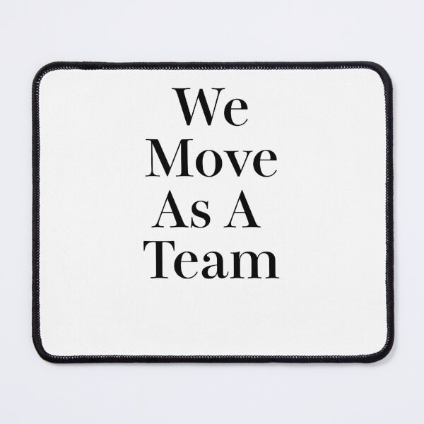 Item preview, We Move As A Team designed and sold by sujeeyoga.