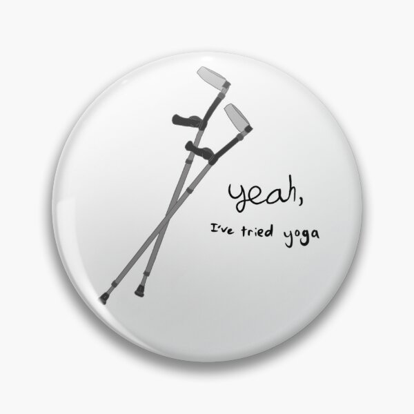 Item preview, I’ve Tried Yoga Forearm Crutch Chronic Illness Design designed and sold by Northernlightzz.
