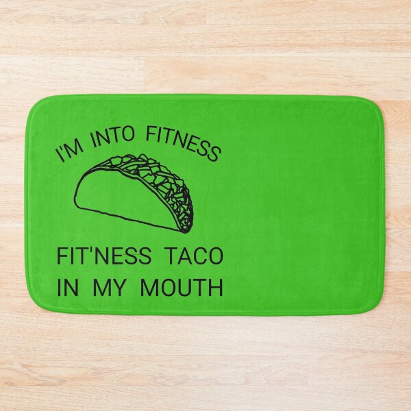 Item preview, I'm into fitness fit'ness taco in my mouth designed and sold by Magic-Offers.