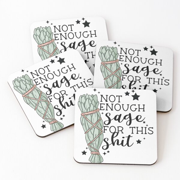 Item preview, Not Enough Sage for This Shit designed and sold by BRPC.