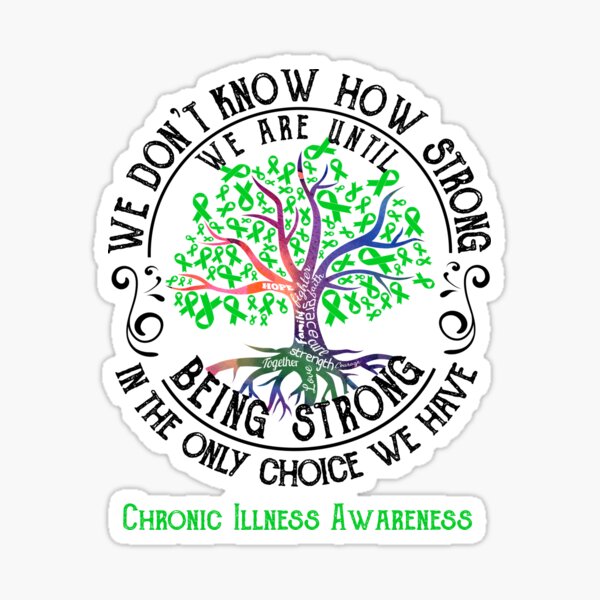 Item preview, Chronic Illness Awareness - Being Strong In The Only Choice We Have designed and sold by CansellBar.