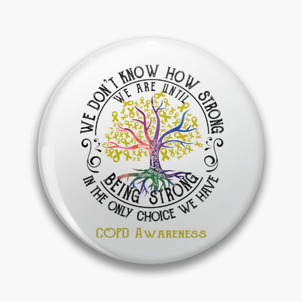Item preview, COPD Awareness - Being Strong In The Only Choice We Have designed and sold by CansellBar.