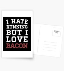 I Hate Running But I Love Bacon Postcards