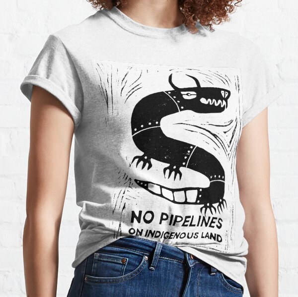 No Pipelines! Indigenous People Classic T-Shirt