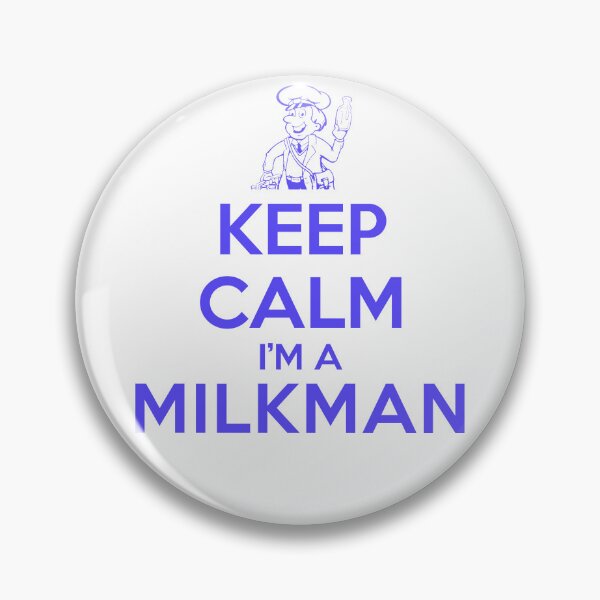 Item preview, Keep calm, I'm a milkman designed and sold by Dis-An-Dat.