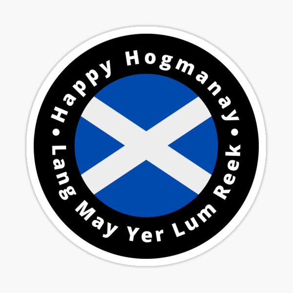 "Happy Hogmanay Lang May Yer Rum Leek " Sticker for Sale by ModkMerch