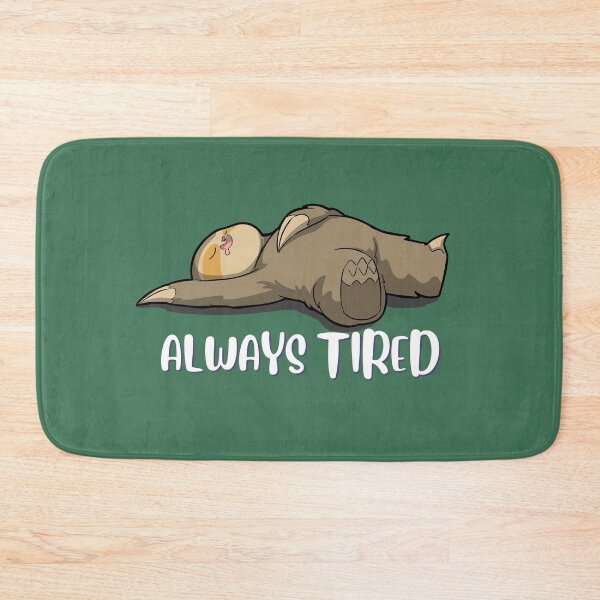 Item preview, Always Tired - Sloth designed and sold by The magic  Yellow bus.