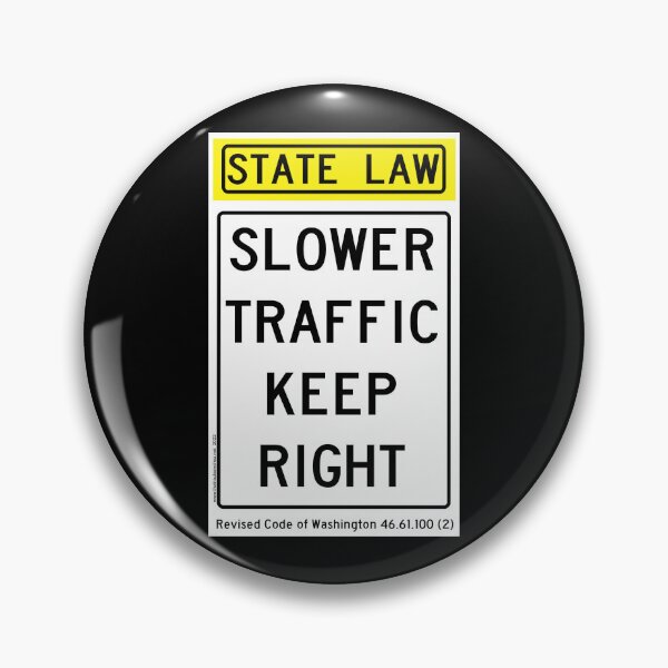 Item preview, Slower Traffic Keep Right - Washington designed and sold by thatraulsanchez.