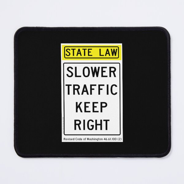 Item preview, Slower Traffic Keep Right - Washington designed and sold by thatraulsanchez.