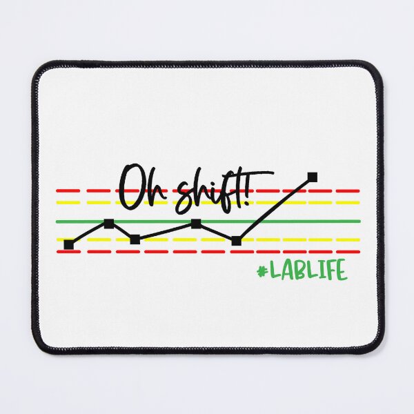 Item preview, Funny Lab Tech, Oh Shift, QC Chart designed and sold by TroveLogic.