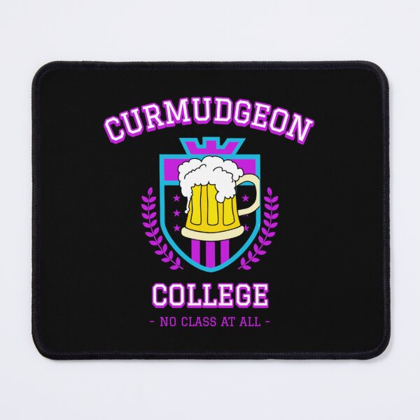 Item preview, Curmudgeon College designed and sold by jetershop.