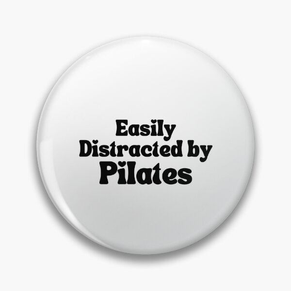 Item preview, Easily Distracted by Pilates Funny Pilates Trainer Students Saying Gift designed and sold by MouDantArts.