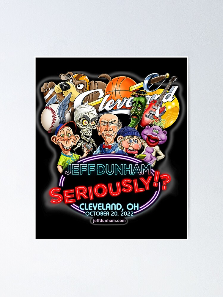 "Jeff Dunham Cleveland, OH (2022 " Poster for Sale by Redbubble
