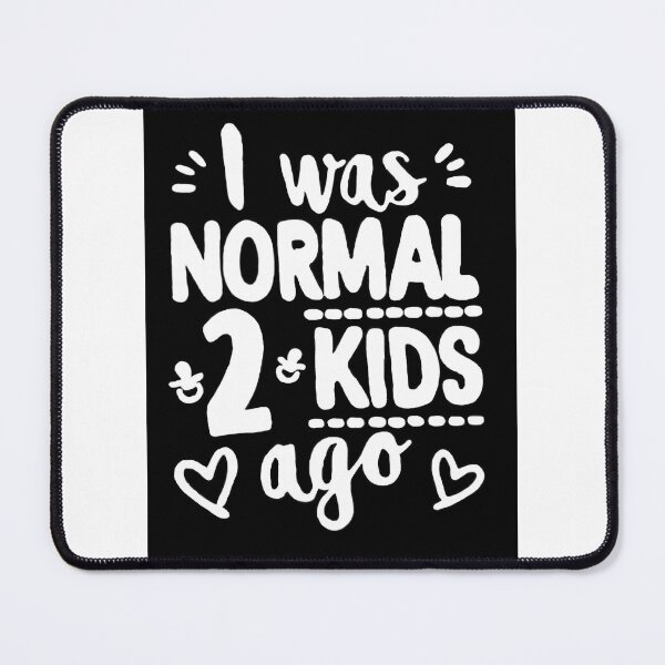Item preview, I Was Normal 2 Kids Ago CBG designed and sold by Rowena Jones.