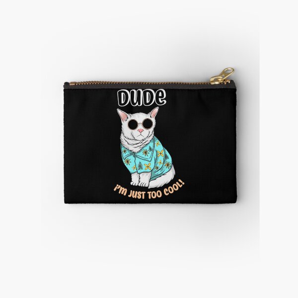 Item preview, Dude, I'm Just Too Cool designed and sold by GR-STORE.