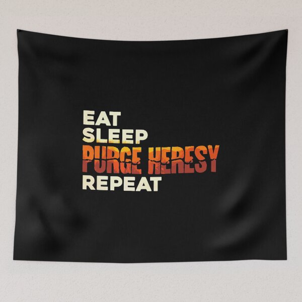 Item preview, Eat Sleep Purge Heresy designed and sold by D20Tees.
