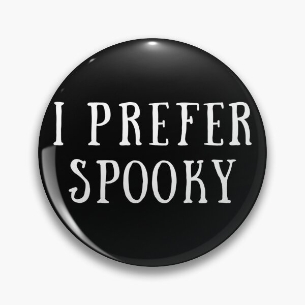 Item preview, Wednesday Netflix Quote I Prefer Spooky designed and sold by jekel1hr.