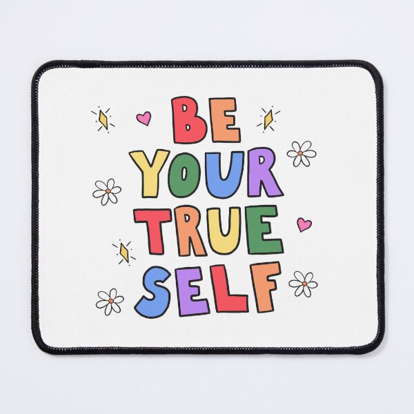 Item preview, Be Your True Self designed and sold by crystaldraws.