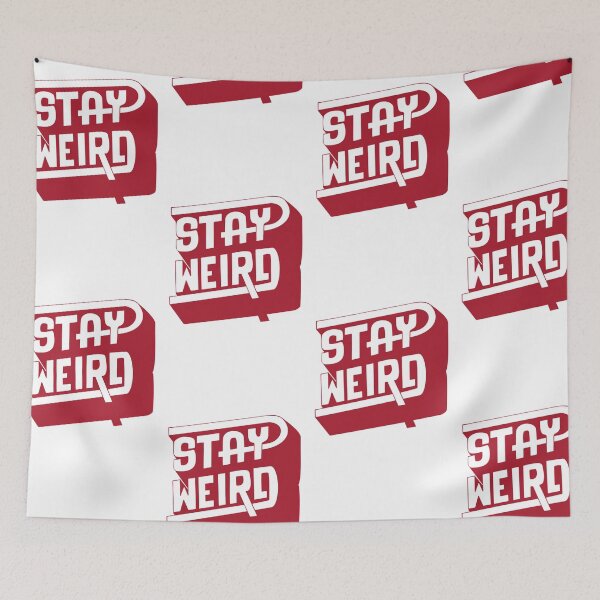 Item preview, STAY WEIRD designed and sold by Magdalena Mikos.