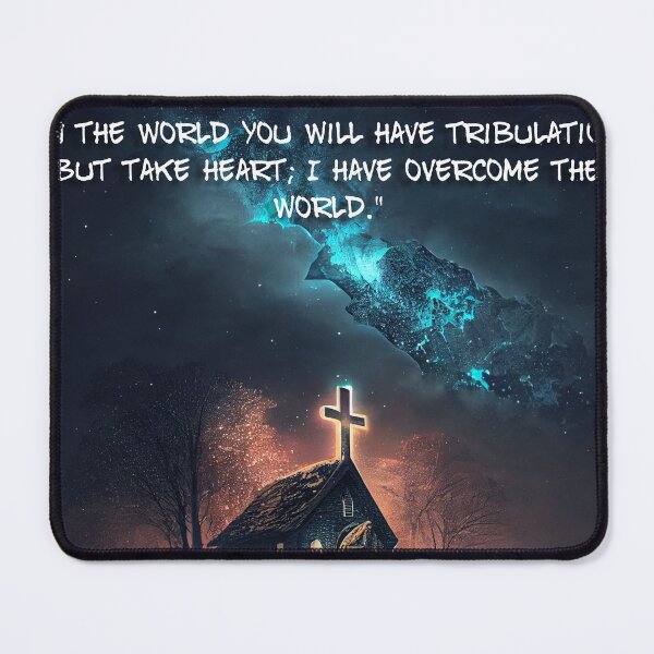 Item preview, John 16:33 - In the world you will have tribulation. But take heart; I have overcome the world - Bible Verse designed and sold by Art4Christ.