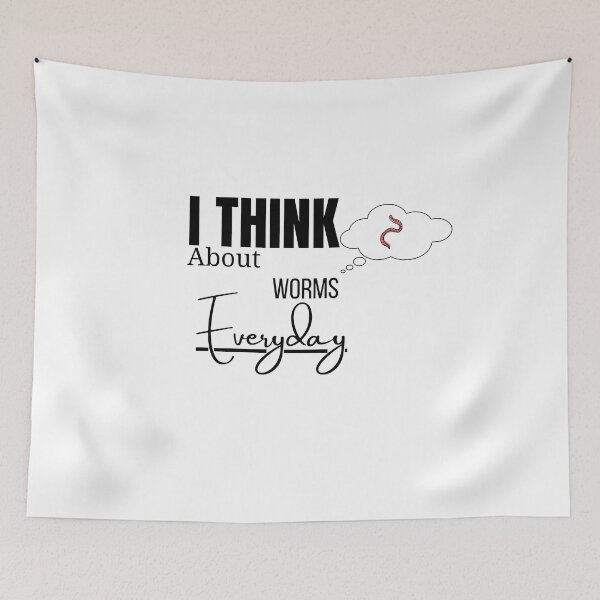 Item preview, I Think About Worms Every Day designed and sold by ffstyles.