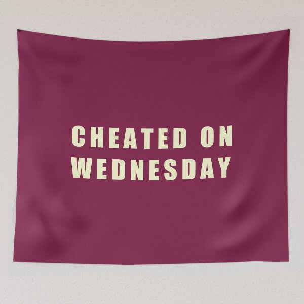 Item preview,  Cheated On Wednesday designed and sold by vibeno1.