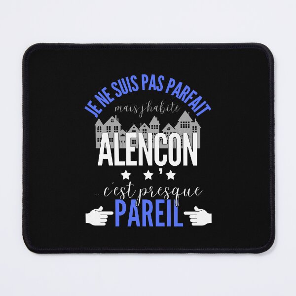 Item preview, Gift Man proud to live in Alençon designed and sold by RomualdGR.