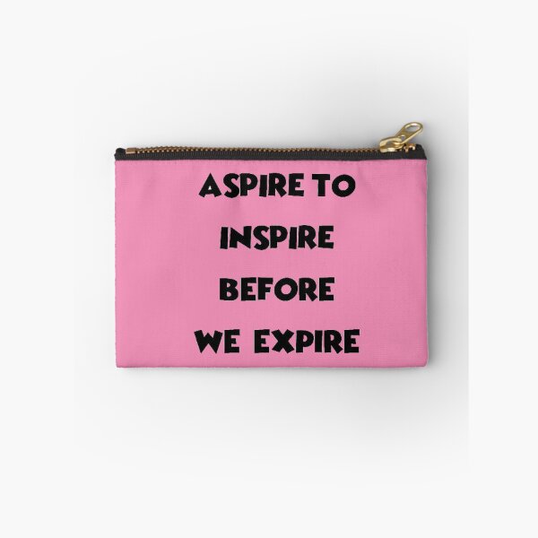 Item preview, Aspire To Inspire Before We Expire designed and sold by PuteriNadia11.