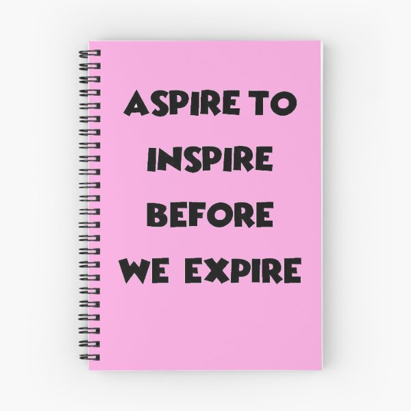 Item preview, Aspire To Inspire Before We Expire designed and sold by PuteriNadia11.