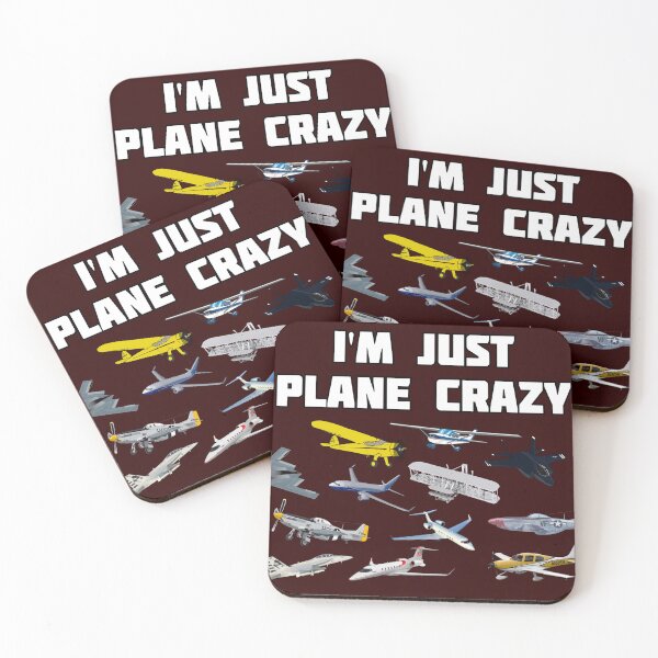 Item preview, I'm Just Plane Crazy designed and sold by johngriffin319.