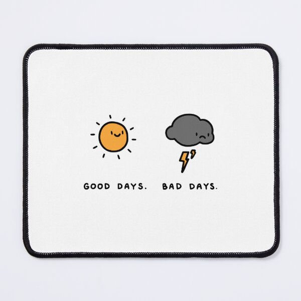 Item preview, Good Days. Bad Days. designed and sold by JoshSavard.