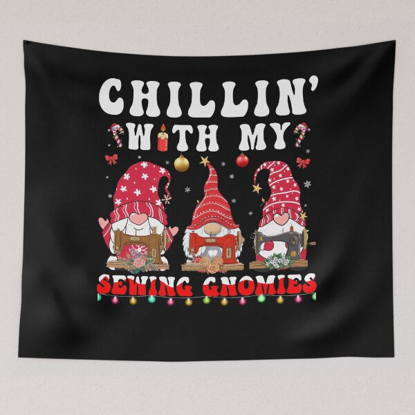 Item preview, Chillin With My Sewing Gnomies Santa Claus Gnome  designed and sold by Teeloony.