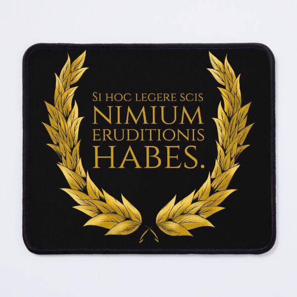 Item preview, Latin Saying - Si Hoc Legere Scis Nimium Eruditionis Habes designed and sold by Styrman.