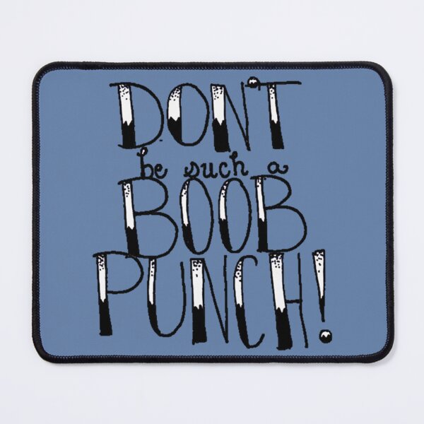 Item preview, Don_t Be Such A Boob Punch!   designed and sold by aliicois.