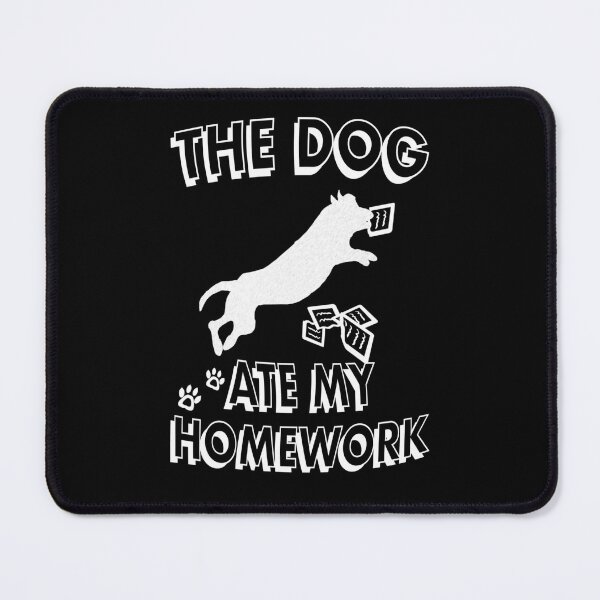 Item preview, The Dog Ate My Homework - black designed and sold by BusyMonkeys.