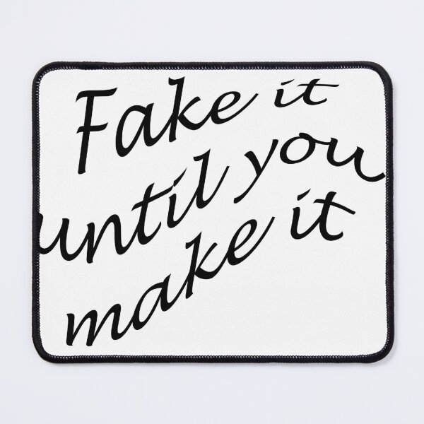 Item preview, Fake it designed and sold by DLaskowski.