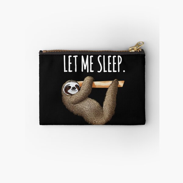 Item preview, Lazy Sloth Saying "Let Me Sleep" : Laziness Quote designed and sold by EnzoVectorism.