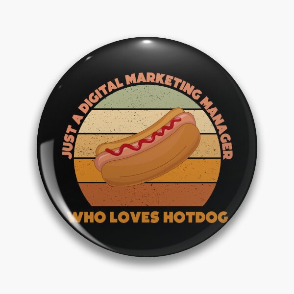 Item preview, Just a digital marketing manager who loves hotdog, funny food lovers marketing manager job, humor, joke, meme, hotdog lover designed and sold by SGS-.