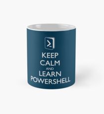 Taza Mantenga la calma y aprenda Powershell