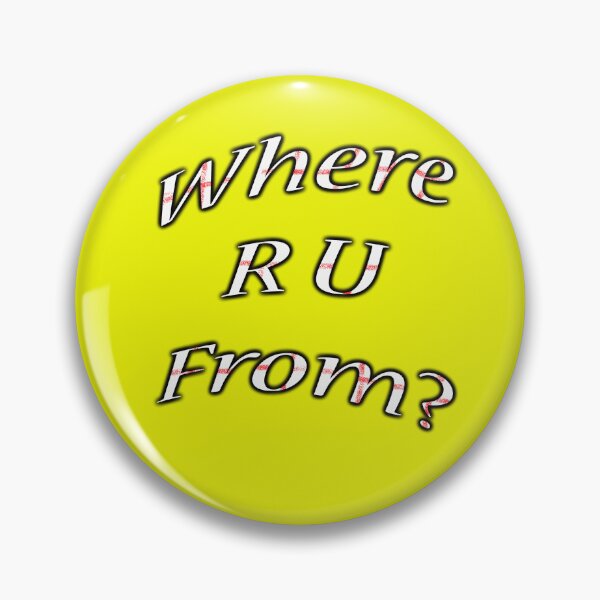 Item preview, Where  r u from? designed and sold by gruntpig.