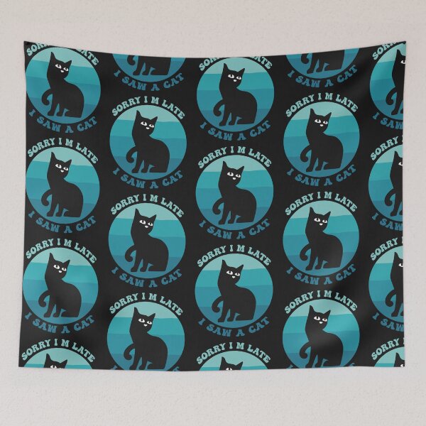 Item preview, Sorry I M Late I Saw A Cat designed and sold by THROUGH-LIFE.