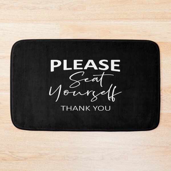 Item preview, Please seat Yourself designed and sold by phassystore.