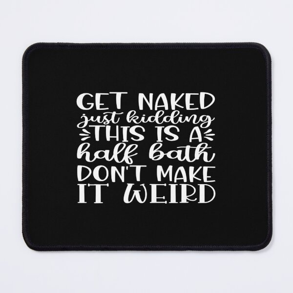 Item preview, Get naked just kidding designed and sold by phassystore.