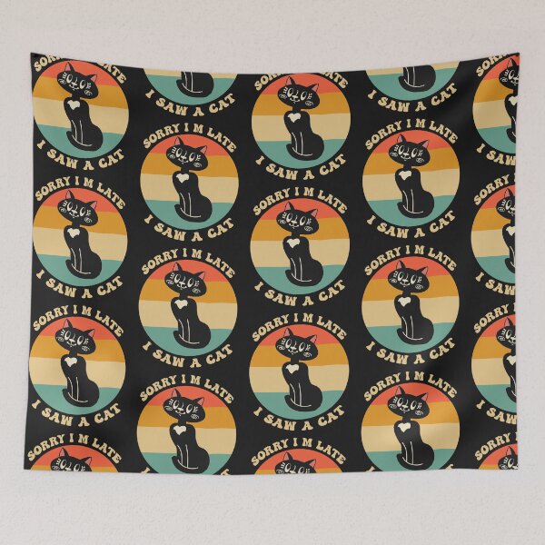 Item preview, Sorry I M Late I Saw A Cat designed and sold by THROUGH-LIFE.
