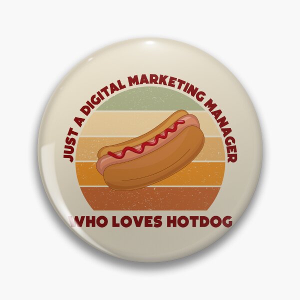 Item preview, Just a digital marketing manager who loves hotdog, dark text, funny food lovers marketing manager job, humor, joke, meme, hotdog lover designed and sold by SGS-.
